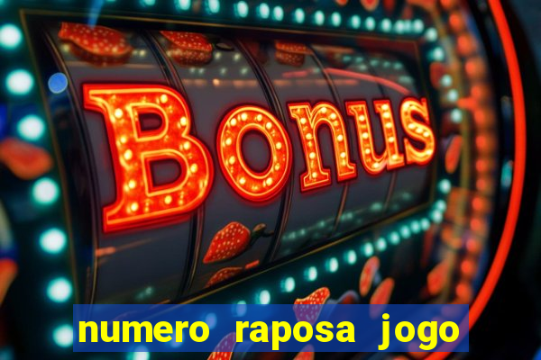 numero raposa jogo do bicho